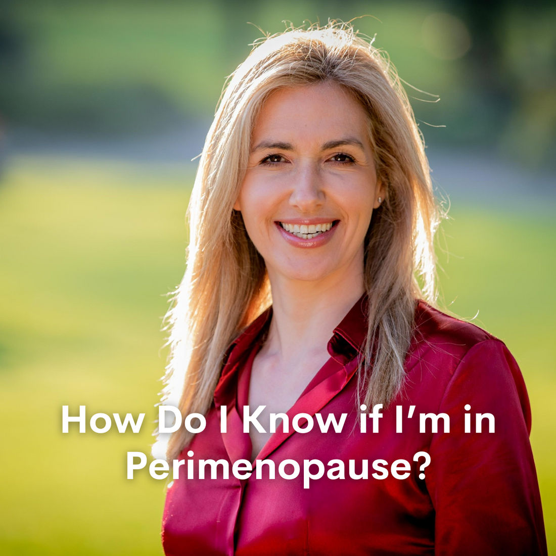 How do I know if I'm in Perimenopause with guest expert Laura Dowling
