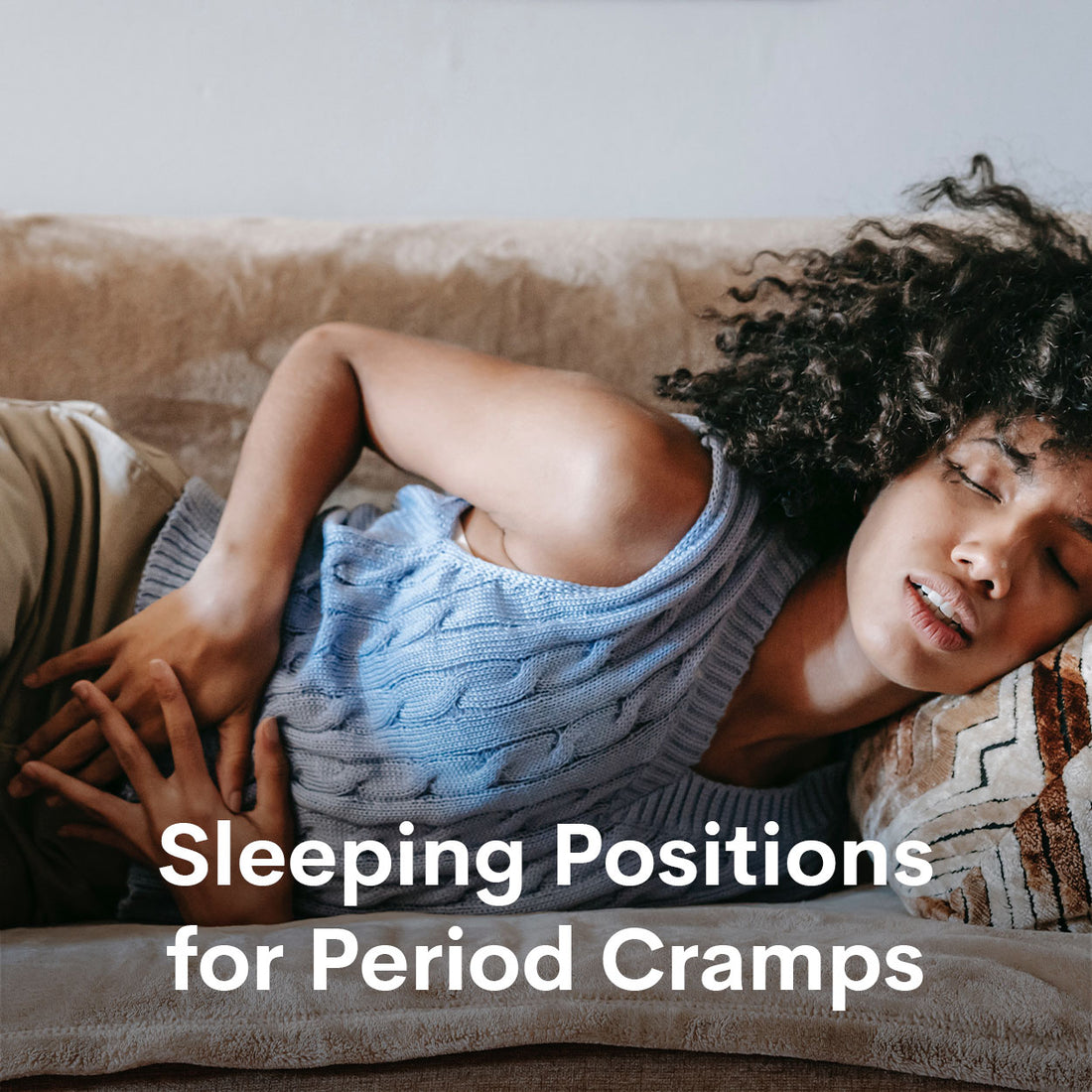 Sleeping Positions for Period Cramps_WUKA.co.uk