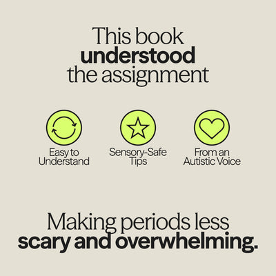 Infographic from "The Autism-Friendly Guide to Periods" highlighting benefits like easy-to-understand content, sensory-safe tips, and authentic autistic perspectives.